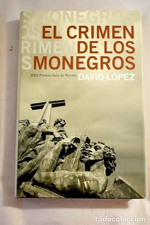 Libros: El crimen de los Monegros.- L&oacute;pez, David - Foto 1