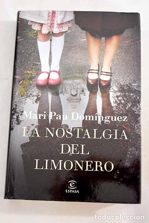 Libros: La nostalgia del limonero.- Dom&iacute;nguez, Mari Pau - Foto 1