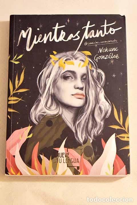 Libros: Mientras tanto: Gonz&aacute;lez, Nekane.- Gonz&aacute;lez, Nekane - Foto 1