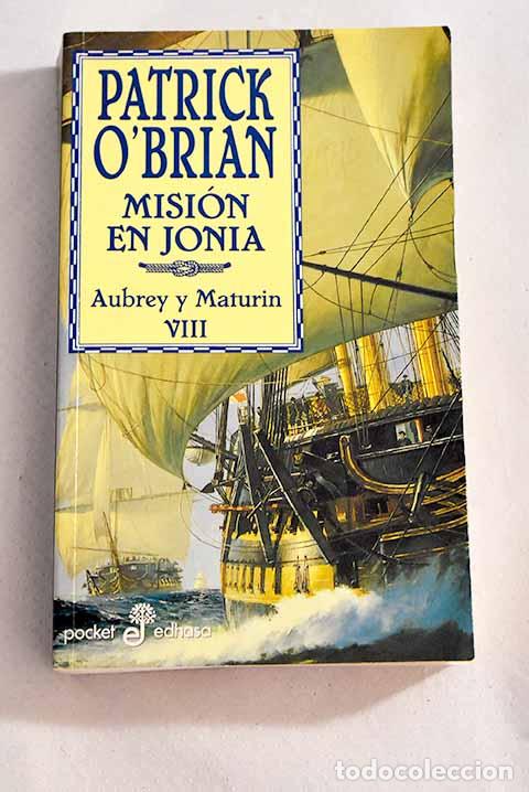 Libros: Misi&oacute;n en Jonia: una novela de la Armada inglesa.- O Brian, Patrick - Foto 1