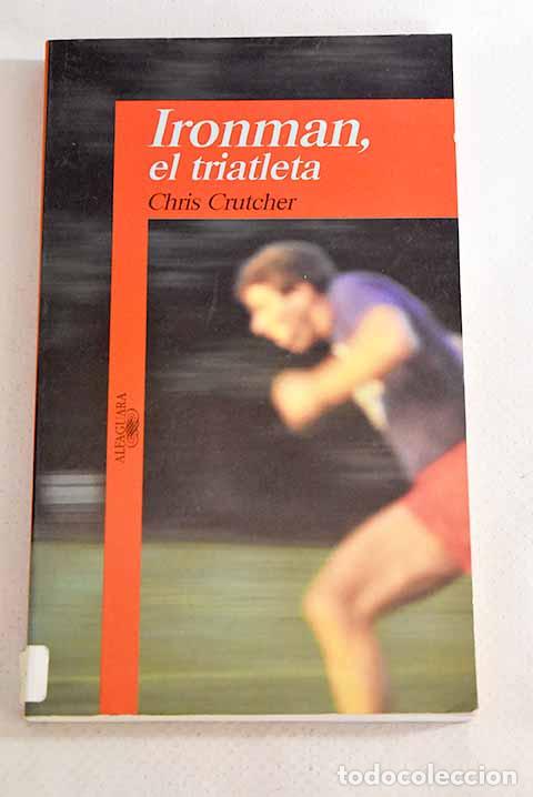 Libros: Ironman, el triatleta.- Crutcher, Chris - Foto 1