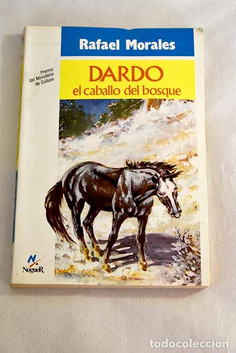 Libros: Dardo, el caballo del bosque.- Morales, Rafael - Foto 1