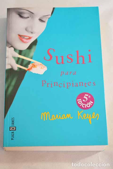 Libros: Sushi para principiantes.- Keyes, Marian - Foto 1