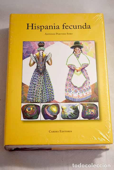 Libros: Hispania fecunda: Portero, Antonio.- Portero, Antonio - Foto 1