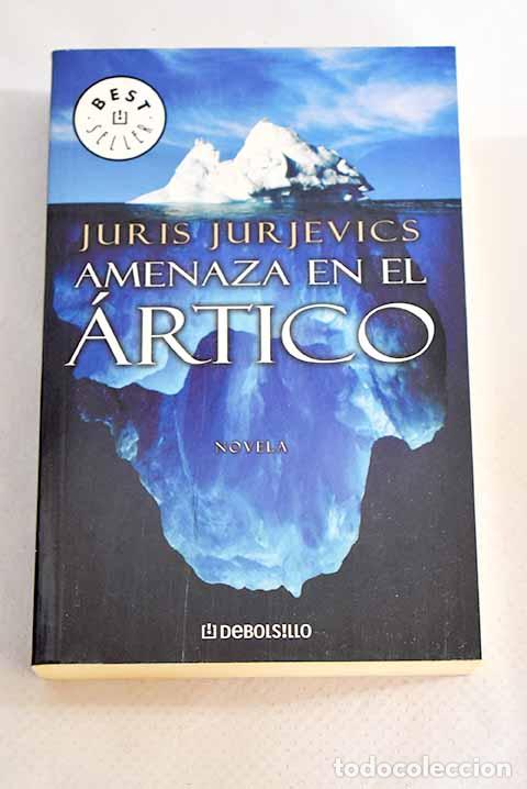 Libros: Amenaza en el &Aacute;rtico.- Jurjevics, Juris - Foto 1