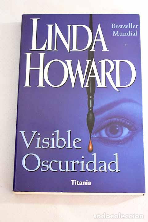 Libros: Visible oscuridad: Howard, Linda.- Howard, Linda - Foto 1