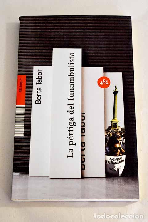 Libros: La p&eacute;rtiga del funambulista.- Tabor, Berta - Foto 1