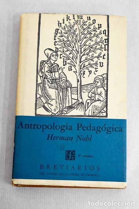 Libros: Antropolog&iacute;a pedag&oacute;gica.- Nohl, Herman - Foto 1