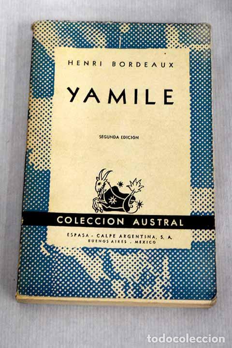 Libros: Yamil&eacute;: Bordeaux, Henri.- Bordeaux, Henri - Foto 1