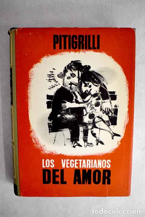 Libros: Los vegetarianos del amor.- Pitigrilli - Foto 1