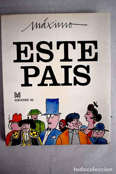 Libros: Este pa&iacute;s: M&aacute;ximo: Edic. 99..- M&aacute;ximo - Foto 1
