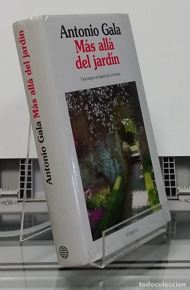 Libros: M&aacute;s all&aacute; del jard&iacute;n (primera edici&oacute;n) - Antonio Gala - Foto 1