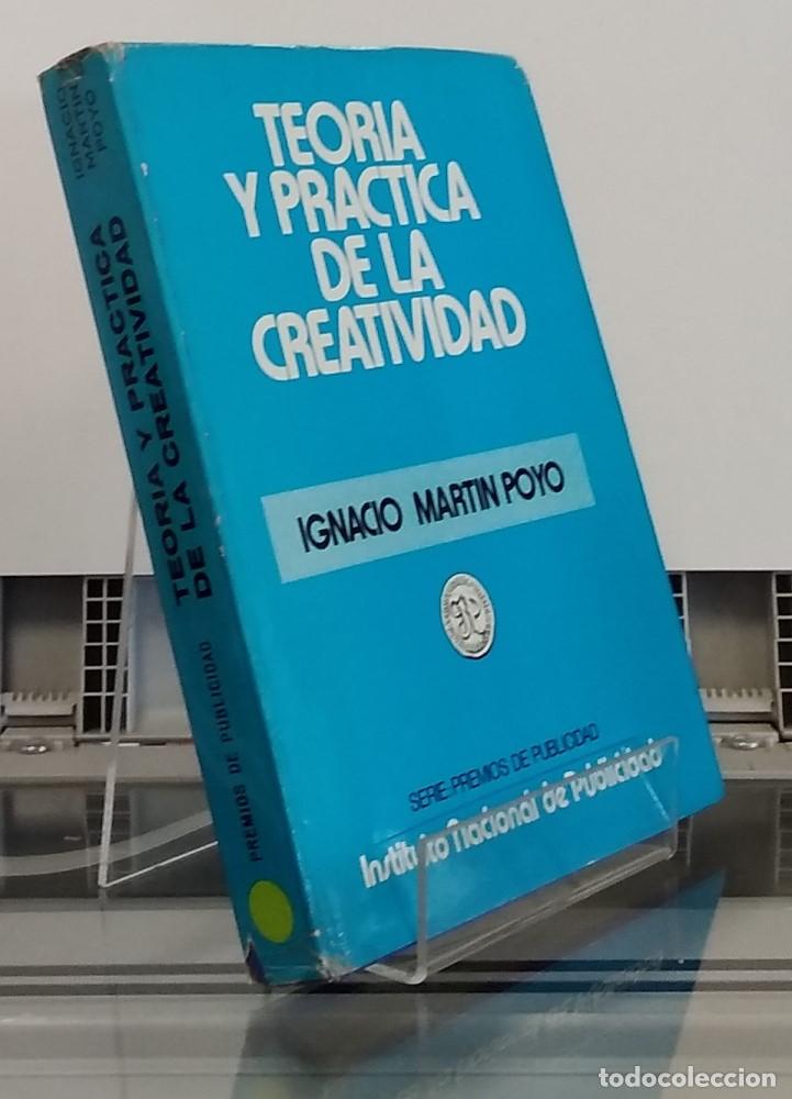 Libros: Teor&iacute;a y pr&aacute;ctica de la creatividad - Ignacio Mart&iacute;n Poyo - Foto 1
