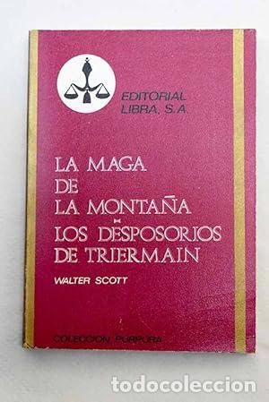 Libros: LA MAGA DE LA MONTA&Ntilde;A. LOS DESPOSORIOS DE TRIERMAIN. - Foto 1