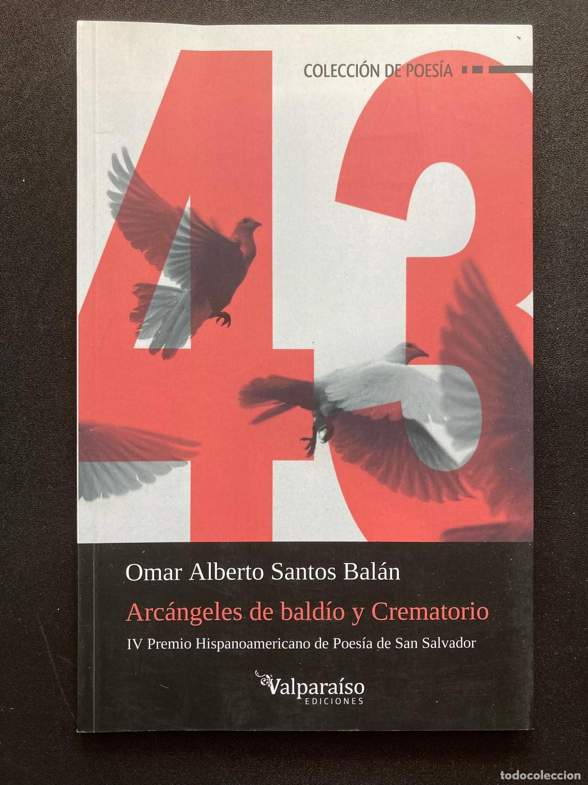 Livros em segunda m&atilde;o: Omar Alberto Santos Bal&aacute;n - Arc&aacute;ngeles de bald&iacute;o y Crematorio [Dedicado por el autor]