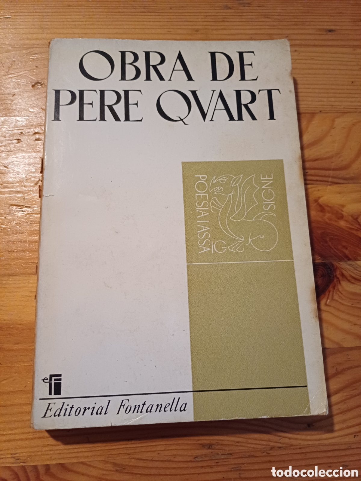Libros: Obra de Pere Quart Editorial Fontanella 1963 - Foto 1