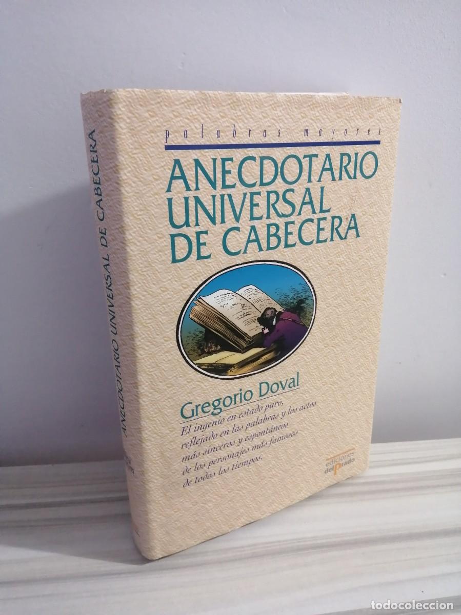 Libros: Anecdotario universal de cabecera. Gregorio Doval. - Foto 1