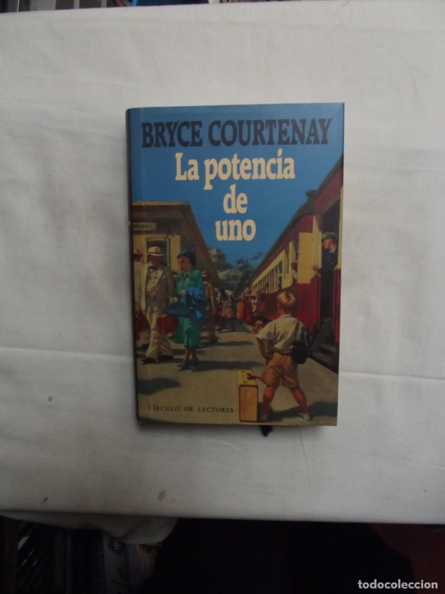 Libros: LA POTENCIA DE UNO DE BRYCE COURTENAY - Foto 1