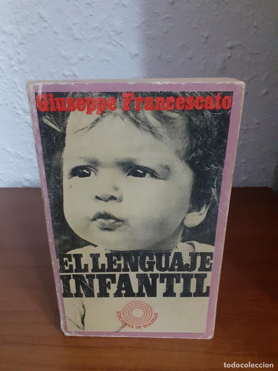 Libros: El lenguaje infantil - Francescato, Giuseppe - Foto 1