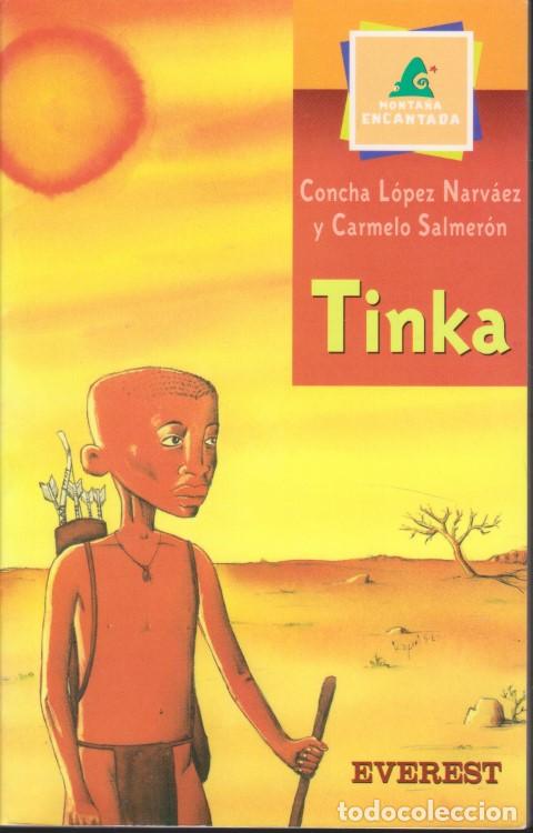 Libros: TINKA - CONCHA L&Oacute;PEZ N&Aacute;RVAEZ - CARMELO SALMER&Oacute;N - Foto 1