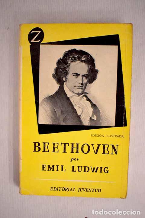 Libros: Beethoven: Ludwig, Emil.- Ludwig, Emil - Foto 1