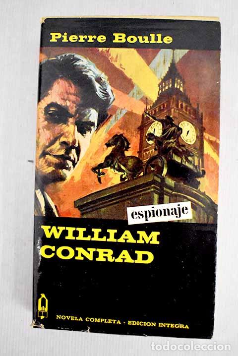 Libros: William Conrad: Boulle, Pierre.- Boulle, Pierre - Foto 1