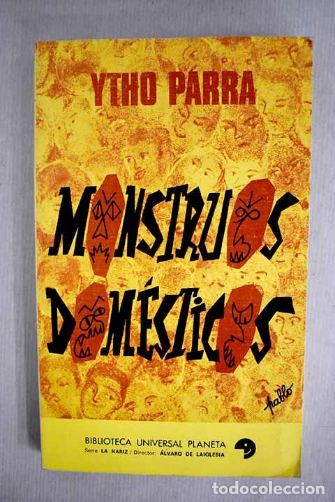 Libros: Monstruos dom&eacute;sticos.- Parra, Ytho - Foto 1