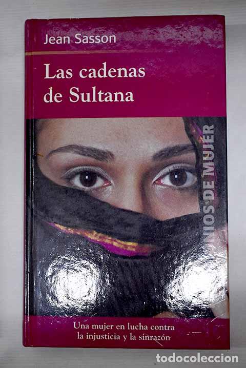Libros: Las cadenas de Sultana.- Sasson, Jean - Foto 1