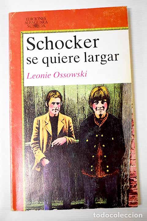 Libros: Schocker se quiere largar.- Ossowski, Leonie - Foto 1