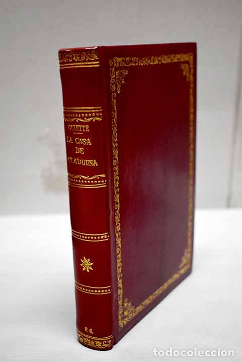 Libros: La casa de Claudina: Colette.- Colette - Foto 1