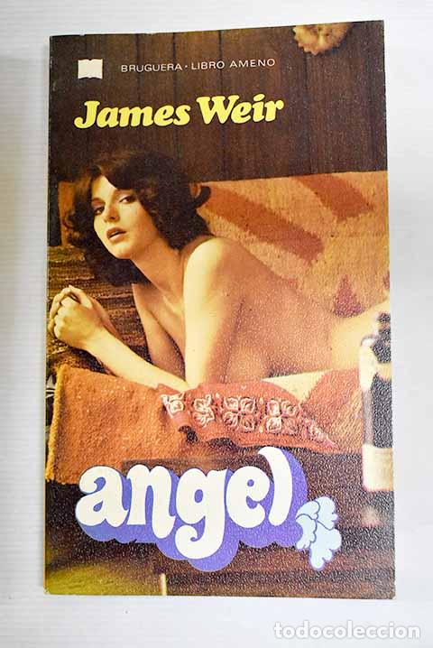 Libros: Angel: Weir, James: Bruguera..- Weir, James - Foto 1