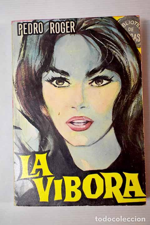 Libros: La v&iacute;bora: Roger, Pedro.- Roger, Pedro - Foto 1