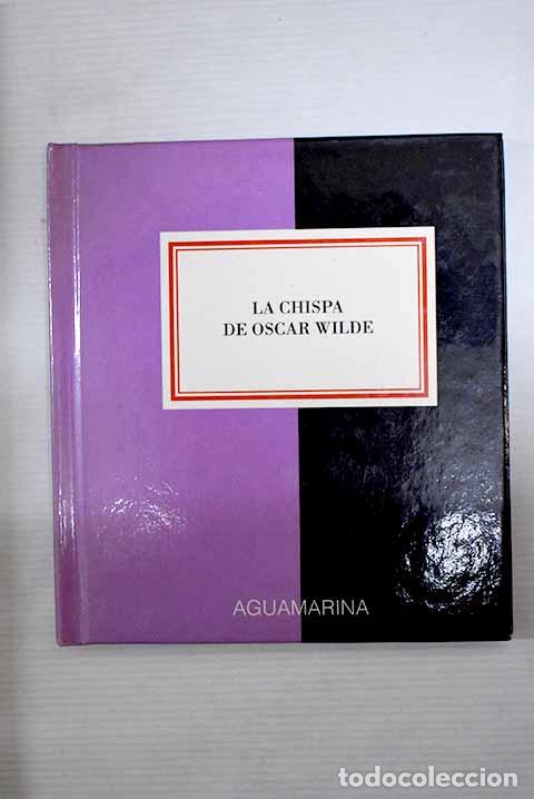 Libros: La chispa de Oscar Wilde.- Wilde, Oscar - Foto 1