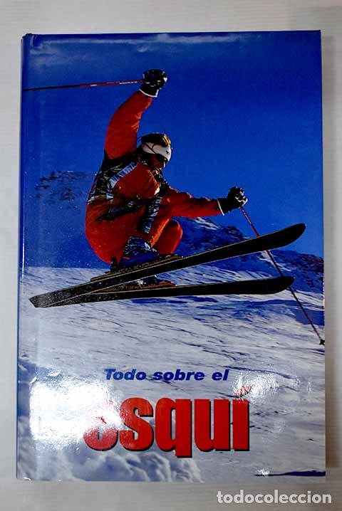 Libros: Todo sobre el esqu&iacute;: - Foto 1