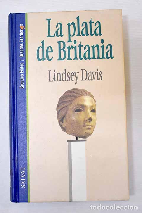 Libros: La plata de Britania.- Davis, Lindsey - Foto 1