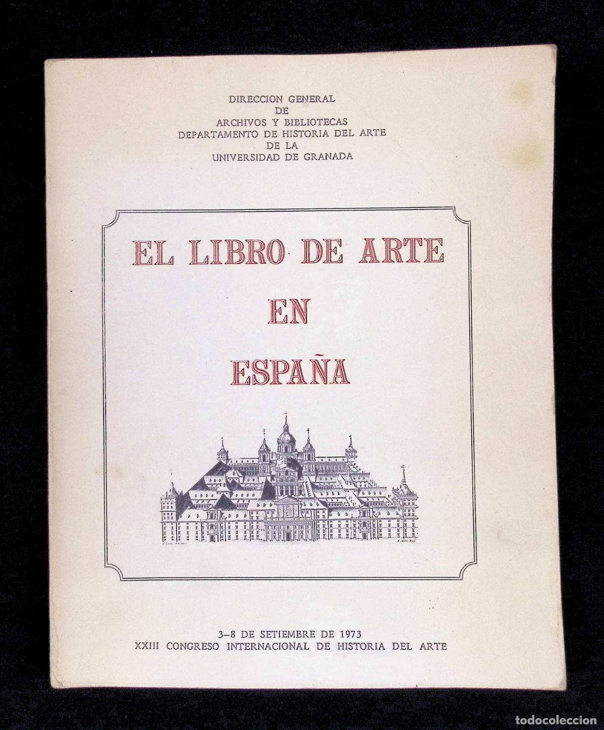 Libros: EL LIBRO DE ARTE EN ESPA&Ntilde;A. GRANADA, 1973. ILUSTRADO. - Foto 1