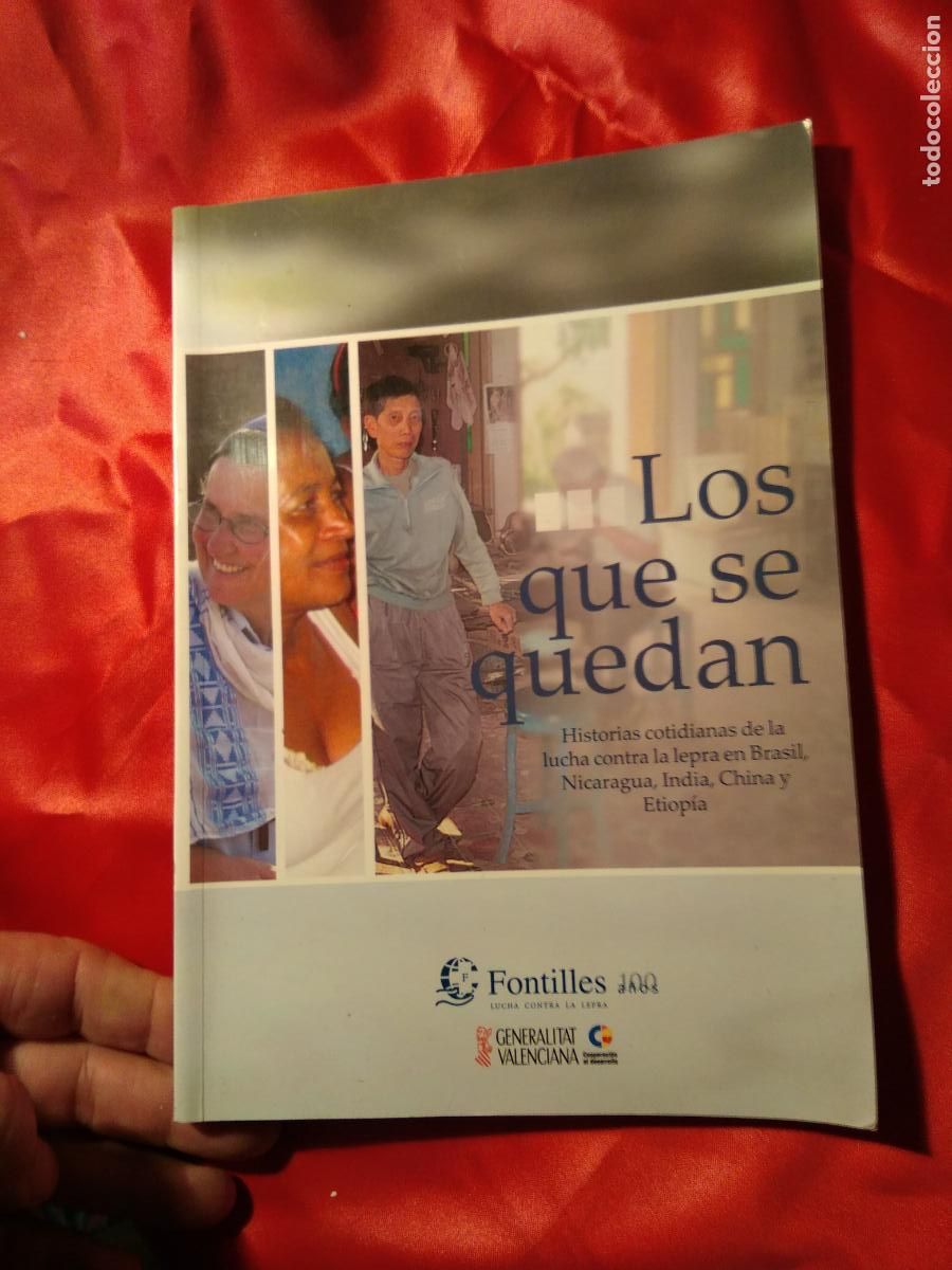Livres: Los que se quedan Lucha contra la lepra L.809-2882