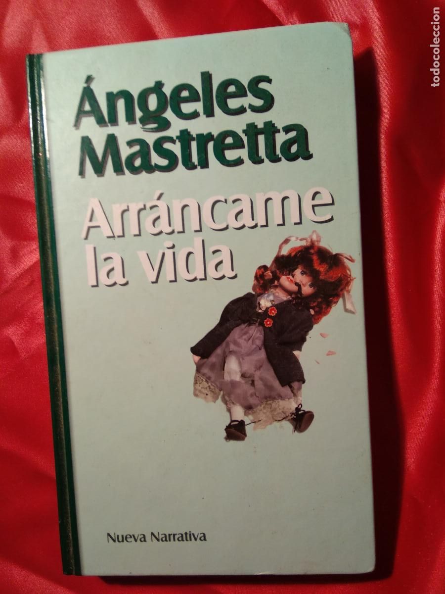 Libros: Arr&aacute;ncame la vida &Aacute;ngeles Mastretta L.809-2930 - Foto 1