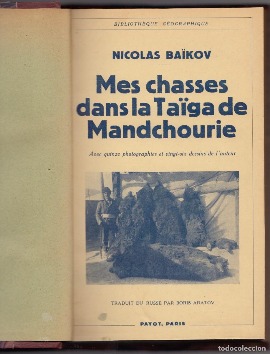 Libros: MES CHASSES DANS LA TA&Iuml;GA DE MANDCHOURIE. NICOLAS BAIKOV. ADN - Foto 1