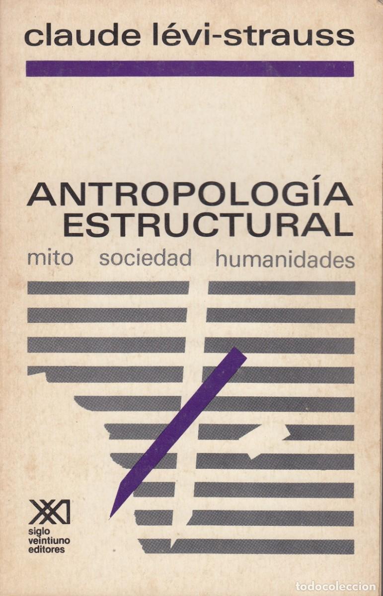 Libros: ANTROPOLOG&Iacute;A ESTRUCTURAL. L&Eacute;VI-STRAUSS. ADO - Foto 1