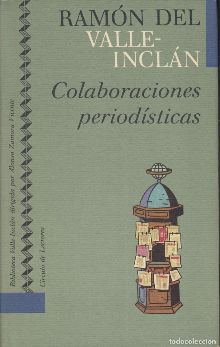 Libros: COLABORACIONES PERIOD&Iacute;STICAS. RAM&Oacute;N DEL VALLE-INCL&Aacute;N. ADO - Foto 1
