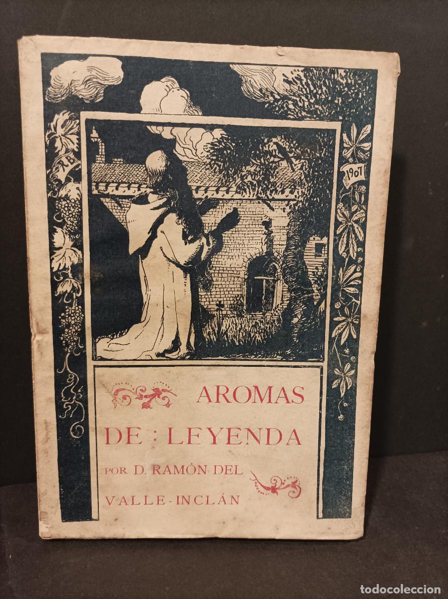 Libros: VALLE-INCL&Aacute;N, Ram&oacute;n del.- - Aromas de Leyenda. - Foto 1