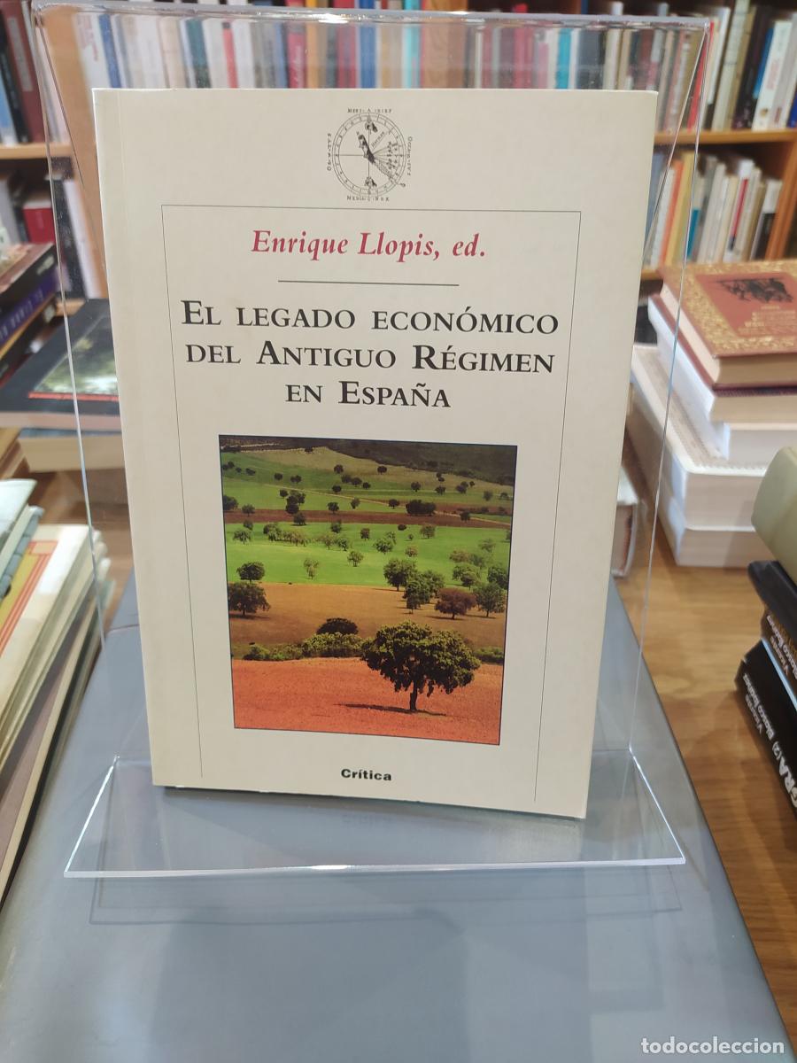 Libros: El legado econ&oacute;mico del Antiguo R&eacute;gimen en Espa&ntilde;a - Vv.aa