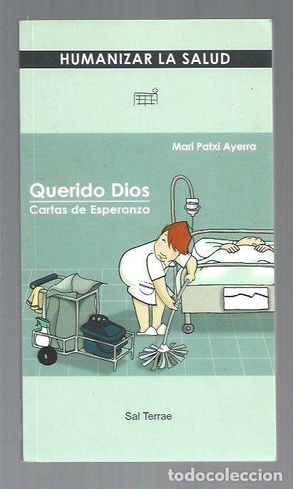 Libros: QUERIDO DIOS. CARTAS DE ESPERANZA - PATXI AYERRA, MARI - Foto 1