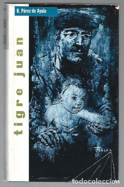 Libros: TIGRE JUAN - PEREZ DE AYALA, RAMON - Foto 1