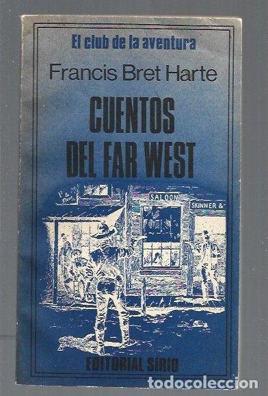 Libros: CUENTOS DEL FAR WEST - HARTE, FRANCIS BRET - Foto 1