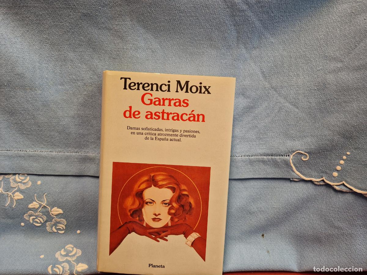 Libros: TERENCI MOIX. GARRAS DE ASTRAC&Agrave;N. - Foto 1