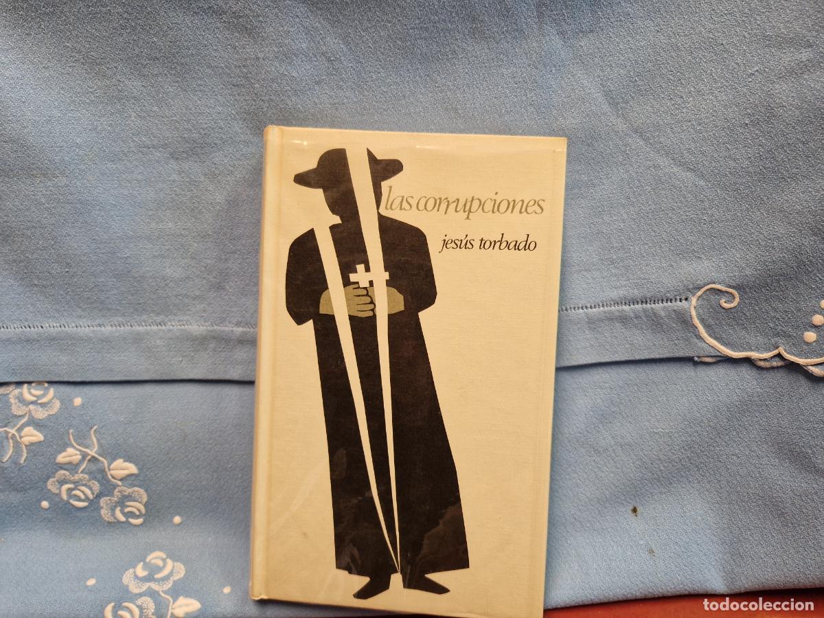 Libros: LAS CORRUPCIONES. JESUS TORBADO. - Foto 1