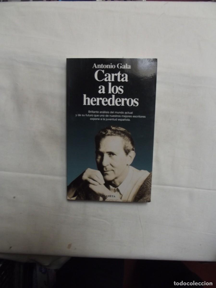 Libros: CARTA A LOS HEREDEROS DE ANTONIO GALA - Foto 1
