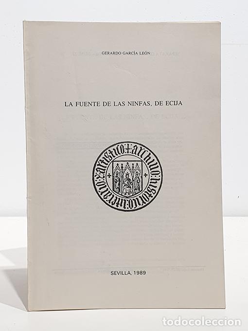 Livros em segunda m&atilde;o: La Fuente de las Ninfas, de &Eacute;cija. - GARC&Iacute;A LE&Oacute;N, Gerardo.